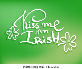 Kiss me I'm Irish