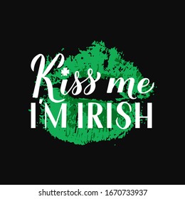 Kiss me I’m Irish calligraphy hand lettering with lips print. Funny St. Patricks day quote with green lipstick kiss. Vector template for greeting card, typography poster, banner, poster, sticker.