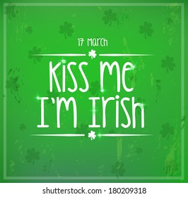 "Kiss me I'm Irish" card for St. Patrick's day vector