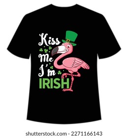 Kiss me I'm Irish Happy St Patrick's day shirt print template, St Patrick's design, typography design for Irish day, women day, lucky clover, Irish gift