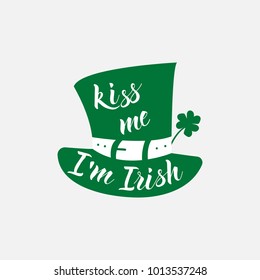 Kiss me I'm Irish lettering.   Congratulatory slogan to Patrice's day. Can be used for opening, banners, invitations and T-shirts