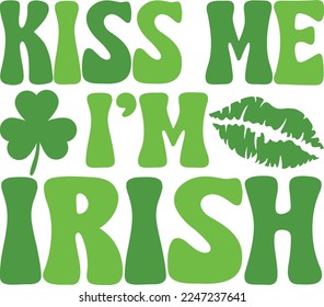 Kiss Me I'm Irish Retro St Patrick's Day. St Patrick's Day T-shirt design, Vector graphics, typographic posters, or banners.