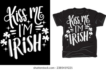 Kiss Me I'm Irish Shirt, Kiss Me I'm Irish St Patrick's Day Sweatshirt, I'm Irish Hoodie