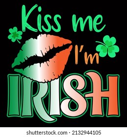 Kiss me I'm Irish. St Patrick's Day T Shirt Design