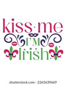 Kiss me I'm Irish St Patrick's day design, St Patrick's day SVG, St Patrick's day bundle ,design bundle, cutting file, SVG design bundle, t shirt design 