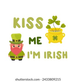 Kiss me, I'm Irish. St. Patrick's Day. T-shirt print, badge, sublimation, postcard.