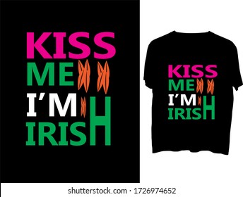 Kiss Me I'm Irish  t shirt typography template design.