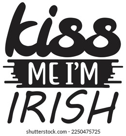 kiss me i'm Irish t shirt design