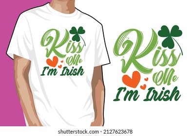 Kiss Me I'm Irish T-shirt Design