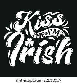 Kiss me I'm Irish t-shirt or poster design with leprechaun hat. For celebration of Saint Patrick's Day. EPS 10 vector.