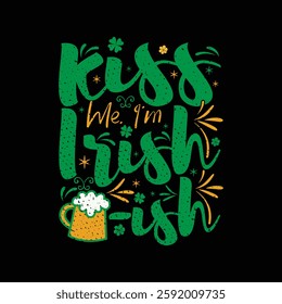 Kiss Me I'm Irish-ish – Funny St. Patrick’s Day Typography Beer Mug Shamrock Design