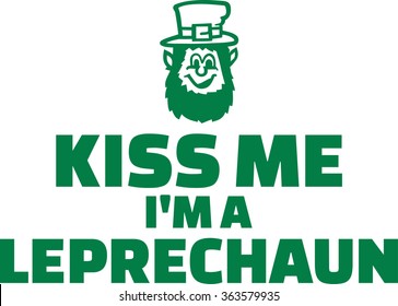 Kiss me I'm a leprechaun text