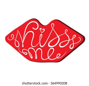  Kiss me lettering on the lips. Vector handmade calligraphy 