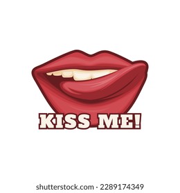 Kiss Me, Love Typography Quote Design for T-Shirt, Mug, Poster or Other Merchandise.