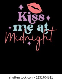 Kiss Me At Midnight Christmas Gift Retro New Year T Shirt Design