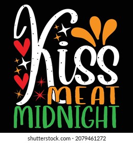Kiss Me At Midnight - Happy New Year T-shirt Design, Vector File