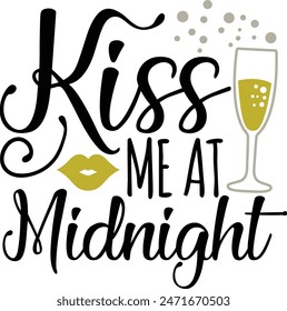 Kiss Me At Midnight New Year's Eve Typography Design