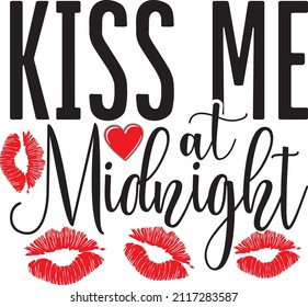 Kiss me at midnight svg design