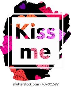 Kiss me motivation quote with colorful ethnic background. Vector illustration