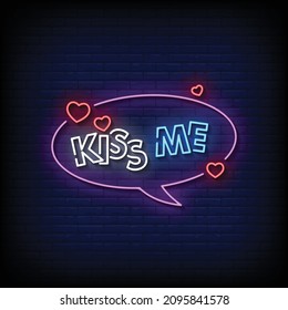 Kiss Me Neon Signs Style Text Vector