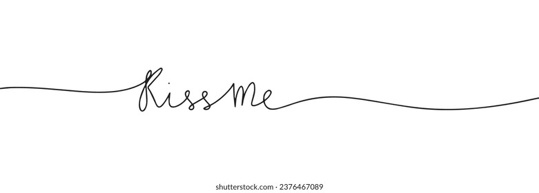 Kiss me one line continuous short phrase about love. Valentine's Day text banner concept. Vector illustration.