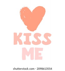 KISS ME. Romantic colored text with hearts on a white background. Valentine's Day holidays typography. Design element for poster, greeting card. Vector illustration