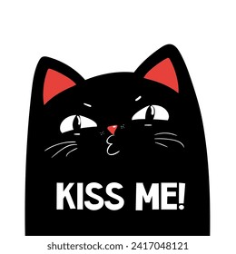 Kiss me, sarcastic black cat, moody Valentines day greeting card, poster, banner and other, hand drawn funny illustration