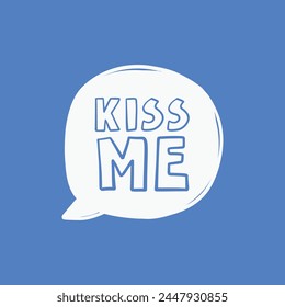 Kiss me speach bubble doodle modern hand drawn print