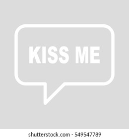 KISS ME speech bubbles.