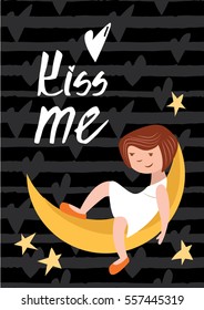 Kiss me text with cute girls on the Moon with stars. Hand drawn text on black and white background. Best for valentine day poster
