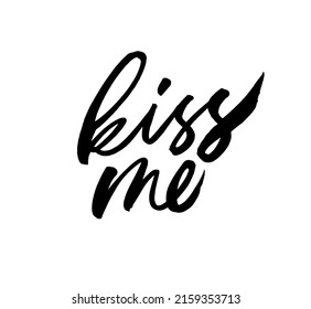 Kiss Me Vector Brush Lettering Hand Stock Vector (Royalty Free ...