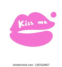 Kiss me. Vector illustration. Doodle drawn lettering of Happy Valentines Day. Pink open lips with text on it.