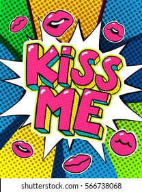 Kiss me word bubble. Message in pop art comic style.