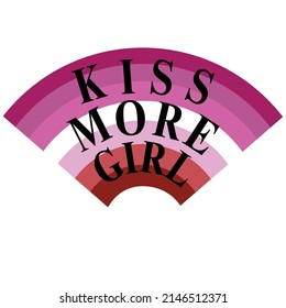 kiss more girl, lesbian color flag rainbow, lesbian rainbow