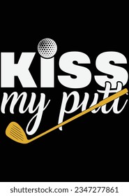 Kiss My Putt eps cut file for cutting machine