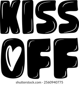 kiss off valentines day black vector graphic design and cut file