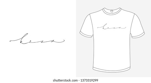 Kiss t-shirt.Vector print, calligraphy, typography.