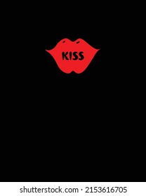 Kiss | unisex t-shirt design, this design for print-on-demand t-shirt printing businesses and to upload online stores as well. It's 100% royalty free.100% editable Eps 10 format. 

