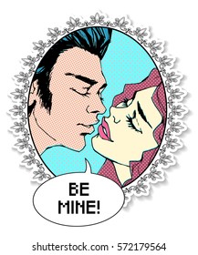 Kiss. Vintage style sticker. Pop Art Comic color Illustration with kiss and various speech bubbles and lettering BE MINE!. Kissing couple. St. Valentine's Day Concept with kiss. 40s, 50s, 60s. 
