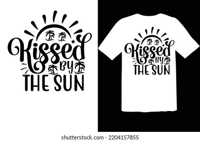 Kissed by the sun svg design