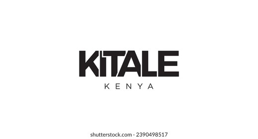 Kitale in the Kenya emblem for print and web. Design features geometric style, vector illustration with bold typography in modern font. Graphic slogan lettering isolated on white background.