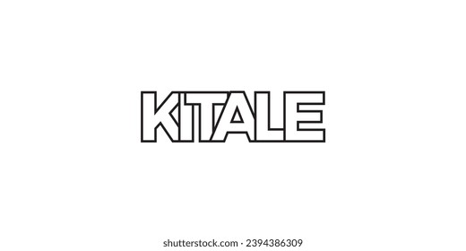 Kitale im Kenia Emblem für Druck und Web. Das Design zeichnet sich durch geometrischen Stil, Vektorgrafik mit gewagter Typografie in moderner Schrift aus. Grafische Slogan-Schrift einzeln auf weißem Hintergrund.