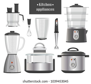 Kitchen appliances in metallic corpuses. Compact juicer, modern blenders and mixers, big combine and convenient multicookers vector illustrations.