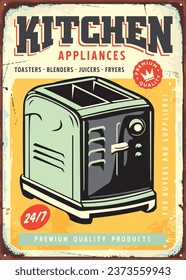 Kitchen appliances retro advertising sign design. Vintage toaster graphic on old metal plate background. Vector illustration.