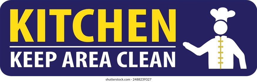 Kitchen area sign notice vector, keep kitchen area clean sign notice vector
