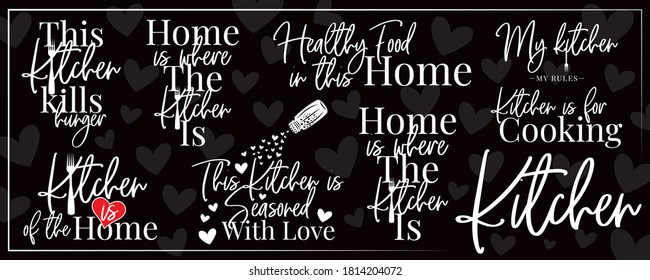 Kitchen banner blackboard, vector. Wording design isolated on black background. My kitchen, my rules. This kitchen is seasoned with love. Kitchen is heart of the home. Poster design