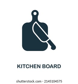 Kitchen Board icon. Simple element from kitchen collection. Creative Kitchen Board icon for web design, templates, infographics and more