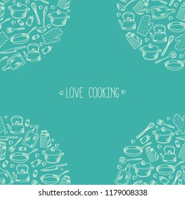 Kitchen cook concept illustration. Hand drawn kitchenware accessories card template with love cooking lettering