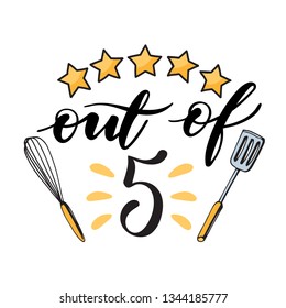 Kitchen cooking lettering inscriptions, color logo, cuisine label. Cooking rating five stars out of 5. Calligraphy hand drawn. Vector illustration, typography design element, handwritten lettering.