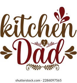 Kitchen dad, design and vector file.